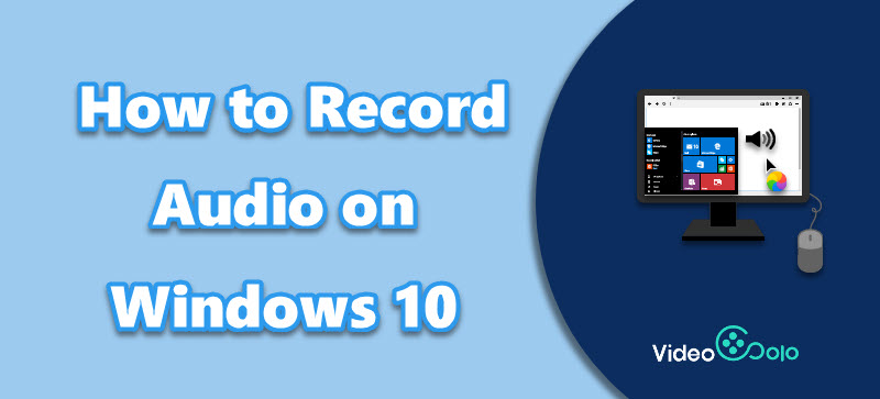 Record Audio on Windows 10