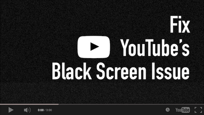 réparer le problème d'écran noir YouTube